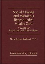 Social change and women's reproductive health care by Nada Logan Stotland