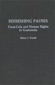 Cover of: Refreshing pauses: Coca-Cola and human rights in Guatemala