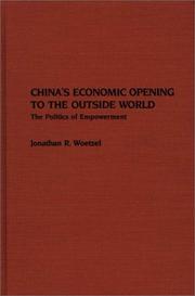 China's economic opening to the outside world : the politics of empowerment