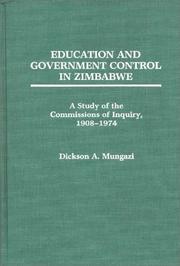 Education and government control in Zimbabwe : a study of the Commissions of Inquiry, 1908-1974