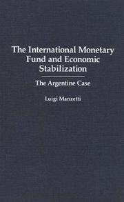 The international monetary fund and economic stabilization : the Argentine case