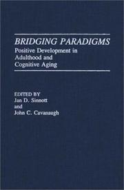 Cover of: Bridging Paradigms: Positive Development in Adulthood and Cognitive Aging