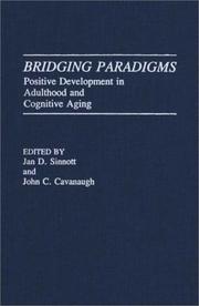 Bridging paradigms : positive development in adulthood and cognitive aging