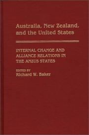 Australia, New Zealand, and the United States : internal change and alliance relations in the ANZUS states