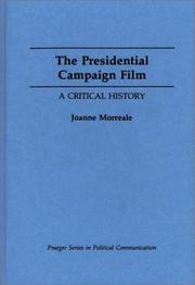 The presidential campaign film : a critical history