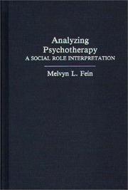 Cover of: Analyzing psychotherapy: a social role interpretation