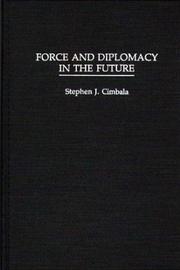 Force and diplomacy in the future