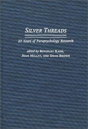 Silver threads : 25 years of parapsychology research