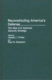 Reconstituting America's defense : the new U.S. national security strategy