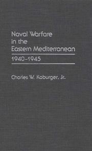 Cover of: Naval warfare in the eastern Mediterranean, 1940-1945