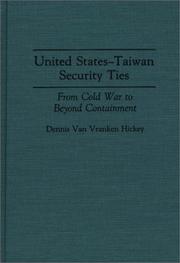 United States-Taiwan security ties : from Cold War to beyond containment