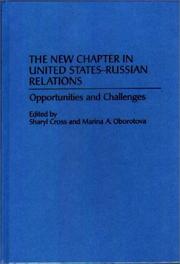 The new chapter in United States-Russian relations : opportunities and challenges