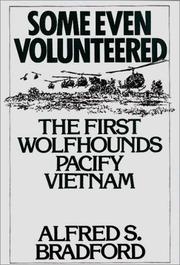 Cover of: Some even volunteered: the first Wolfhounds pacify Vietnam