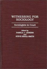 Witnessing for sociology : sociologists in court