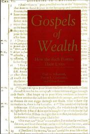 Cover of: Gospels of wealth: how the rich portray their lives