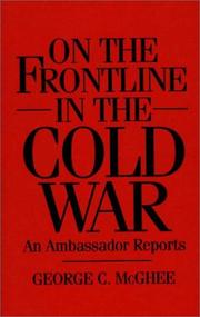 Cover of: On the frontline in the Cold War: an ambassador reports