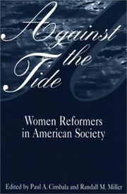 Cover of: Against the tide: women reformers in American society