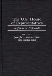 Cover of: The U.S. House of Representatives: Reform or Rebuild?
