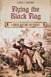 Cover of: Flying the Black Flag: A Brief History of Piracy
