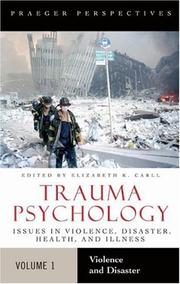 Cover of: Trauma Psychology [Two Volumes]: Issues in Violence, Disaster, Health, and Illness (Contemporary Psychology)