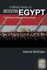 Cover of: A Military History of Modern Egypt: From the Ottoman Conquest to the Ramadan War