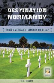 Cover of: Destination Normandy: Three American Regiments on D-Day (Studies in Military History and International Affairs)