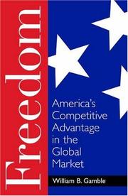 Cover of: Freedom: America's Competitive Advantage in the Global Market