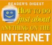 How to do just about anything on the Internet