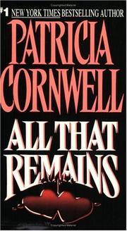 Cover of: All That Remains (Kay Scarpetta Mysteries) by Patricia Cornwell