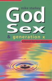 God, sex & Generation X : a search for lost wonder