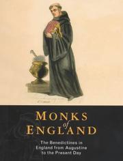 Cover of: Monks of England: The Benedictines in England from Augustine to the Present Day
