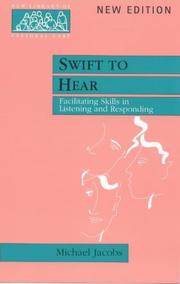 Cover of: Swift to Hear: Facilitating Skills in Listening and Responding (New Library of Pastoral Care)