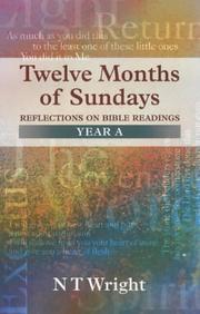 Twelve months of Sundays : reflections on Bible readings. Year A