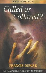 Called or collared? : an alternative approach to vocation