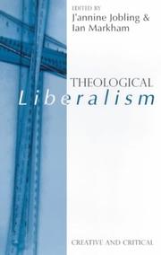 Theological liberalism : creative and critical
