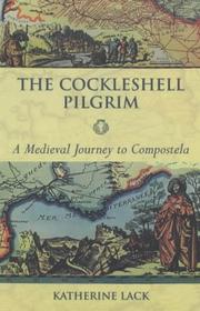 The cockleshell pilgrim : a medieval journey to Compostela
