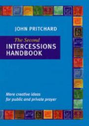 The second intercessions handbook : more creative ideas for public and private prayer