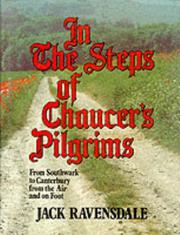 In the steps of Chaucer's pilgrims : from Southwark to Canterbury from the air and on foot