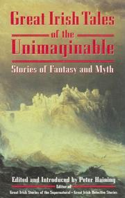 Cover of: Great Irish tales of the unimaginable: stories of fantasy and myth