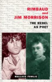 Rimbaud and Jim Morrison : the rebel as poet