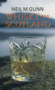 Whisky & Scotland by Neil Miller Gunn