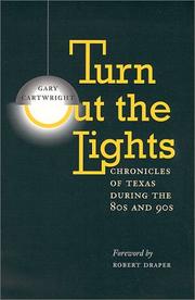 Cover of: Turn out the lights: chronicles of Texas in the 80's and 90's