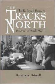 Cover of: The tracks north: the railroad bracero program of World War II