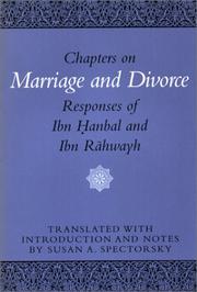 Cover of: Chapters on marriage and divorce: responses of Ibn Ḥanbal and Ibn Rāhwayh
