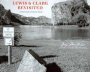 Lewis and Clark revisited : a photographer's trail
