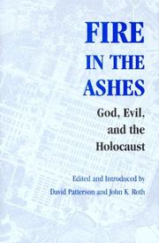 Cover of: Fire in the ashes: God, evil, and the Holocaust