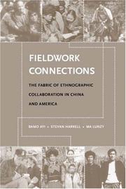 Fieldwork connections by Stevan Harrell, Ma Lunzy, Bamo Ayi