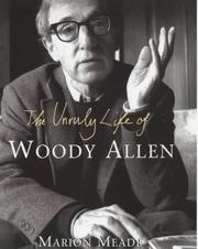 The unruly life of Woody Allen : a biography