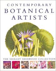 Cover of: Contemporary botanical artists: the Shirley Sherwood collection