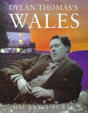 Dylan Thomas's Wales by Hilary Laurie